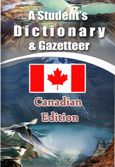 A Student's Dictionary and Gazetteer - Canadian Edition.