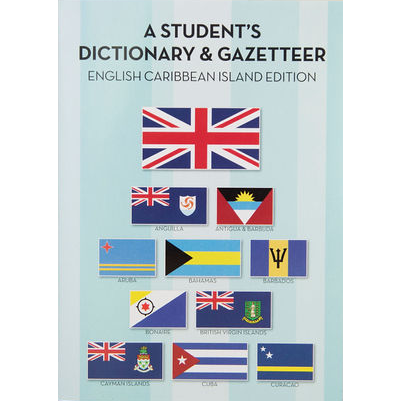 A Student’s Dictionary & Gazetteer, English Caribbean Dictionary